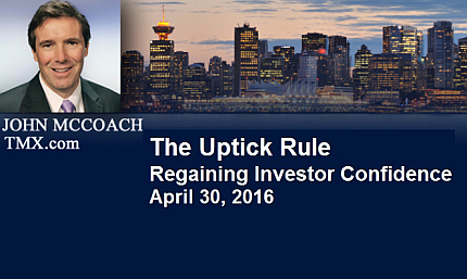 April 30, 2016 : The Uptick Rule